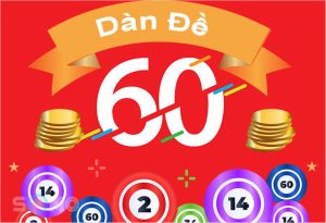 Dàn Đề 60 Số 58win