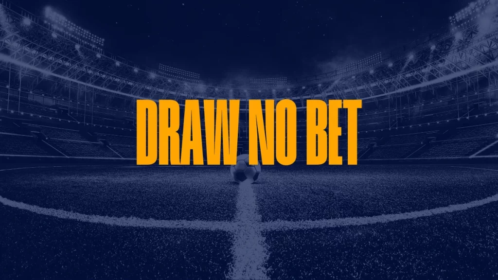 Draw No Bet tại 58win